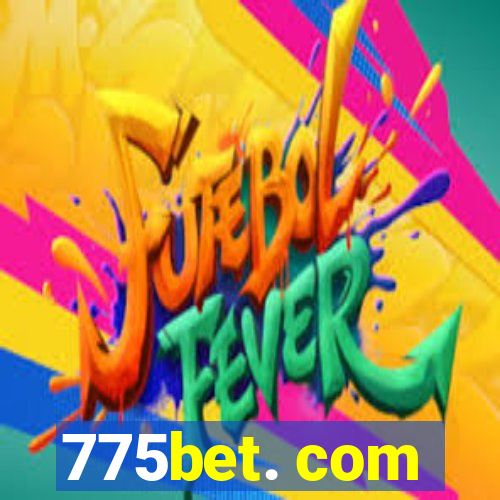 775bet. com